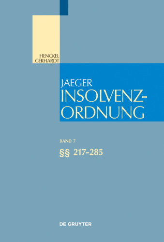 Insolvenzordnung: Band 7 §§ 217-285