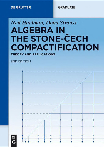 Algebra in the Stone-CМЊech compactification : theory and applications