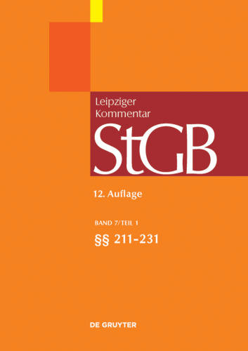 Strafgesetzbuch. Leipziger Kommentar: Band 7/1 §§ 211-231
