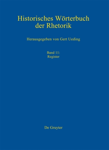 Historisches Wörterbuch der Rhetorik: Band 11 Register