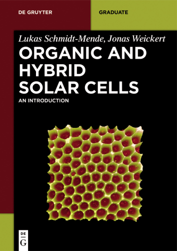 Organic and Hybrid Solar Cells: An Introduction