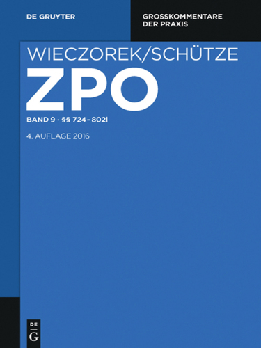 Zivilprozessordnung und Nebengesetze: Band 9 §§ 724-802l