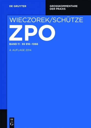 Zivilprozessordnung und Nebengesetze: Band 11 §§ 916-1066