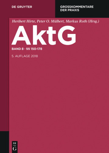 Aktiengesetz: Band 8 §§ 150-178