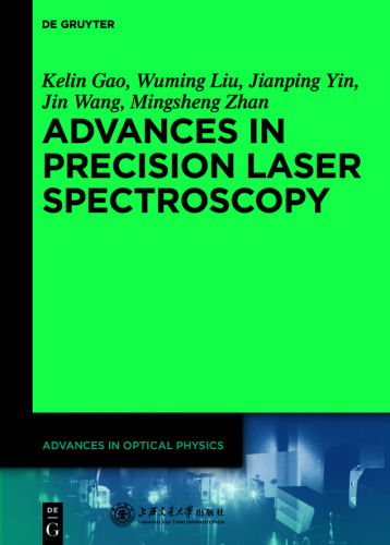 Advances in Optical Physics: Volume 2 Advances in Precision Laser Spectroscopy