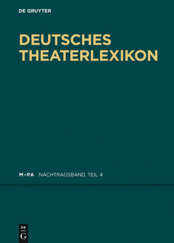 Deutsches Theater-Lexikon: Nachtragsband, Teil 4 M - Pa