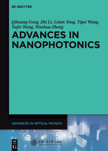 Advances in Optical Physics: Volume 4 Advances in Nanophotonics