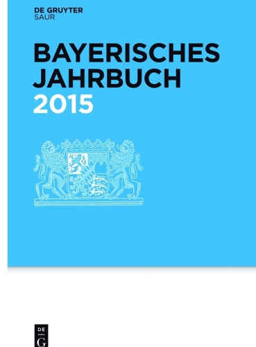 Bayerisches Jahrbuch: 94. Jahrgang 2015