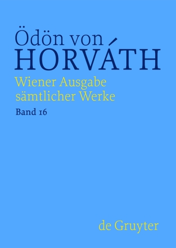 Wiener Ausgabe sämtlicher Werke: Band 16 Ein Kind unserer Zeit