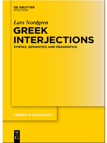 Greek Interjections: Syntax, Semantics and Pragmatics