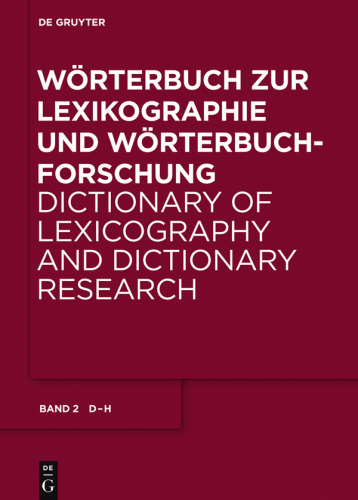 Wörterbuch zur Lexikographie und Wörterbuchforschung: Band 2 D - H