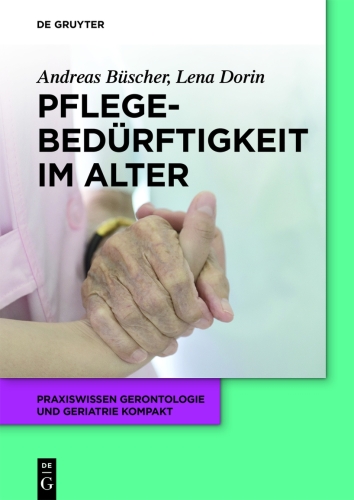 Pflegebedürftigkeit im Alter