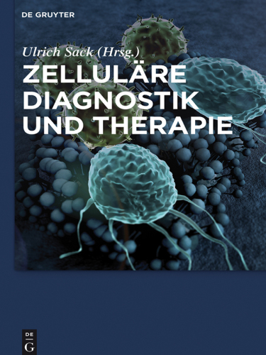 Zelluläre Diagnostik und Therapie