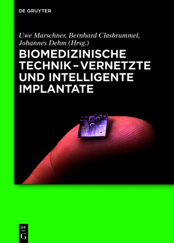 Biomedizinische Technik - Vernetzte und intelligente Implantate
