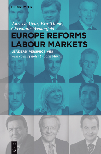 Europe Reforms Labour Markets: – Leaders‘ Perspectives –