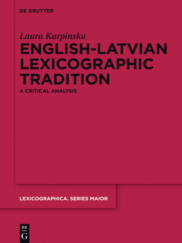 English-Latvian Lexicographic Tradition: A Critical Analysis