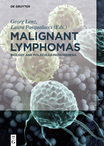 Malignant Lymphomas: Biology and Molecular Pathogenesis