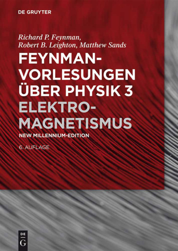 Feynman-Vorlesungen über Physik: Band 3 Elektromagnetismus