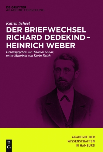 Der Briefwechsel Richard Dedekind – Heinrich Weber