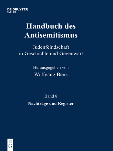Handbuch des Antisemitismus: Band 8 Nachträge und Register
