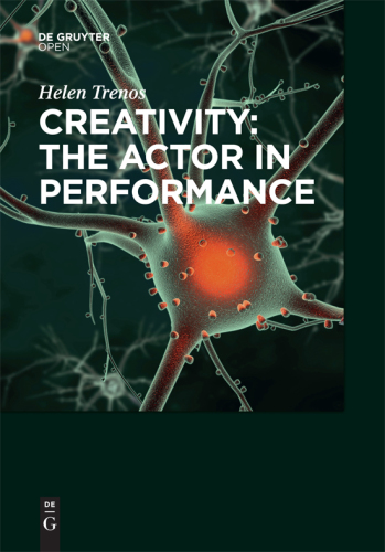 Creativity: the Actor in Performance