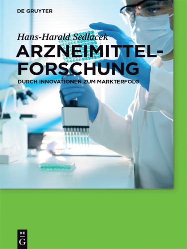 Arzneimittelforschung: Durch Innovationen zum Markterfolg