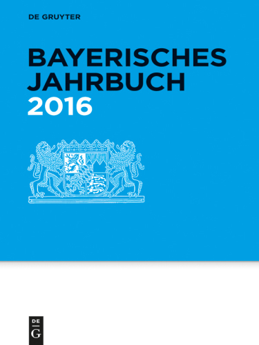 Bayerisches Jahrbuch: 95. Jahrgang 2016