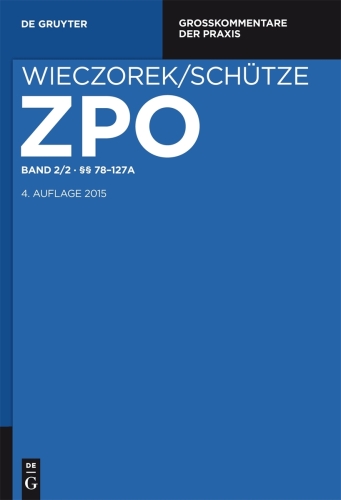 Zivilprozessordnung und Nebengesetze: Band 2/2 §§ 78-127a