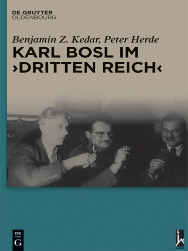 Karl Bosl im „Dritten Reich“