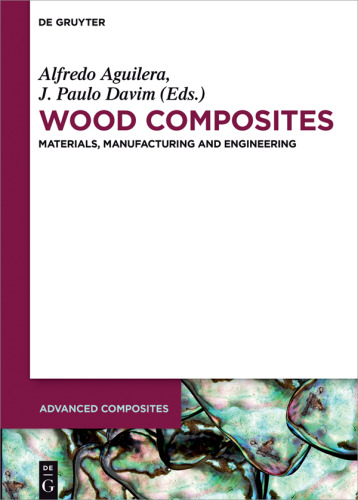 Wood Composites: Materials, Manufacturing and Engineering