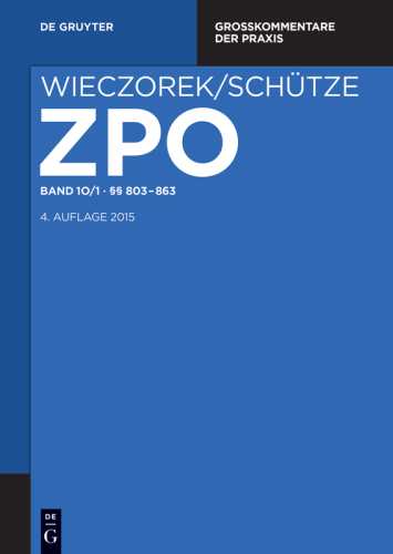 Zivilprozessordnung und Nebengesetze: Band 10/1 §§ 803-863