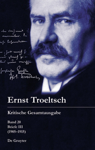 Kritische Gesamtausgabe: Band 20 Briefe III (1905–1915)