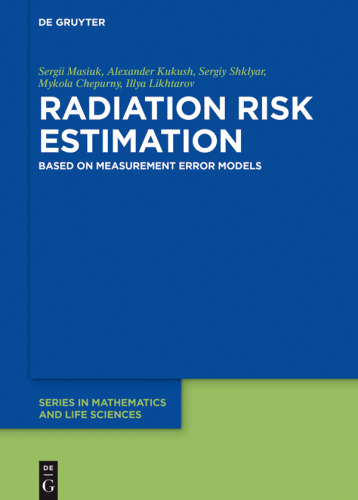 Radiation Risk Estimation: Based on Measurement Error Models