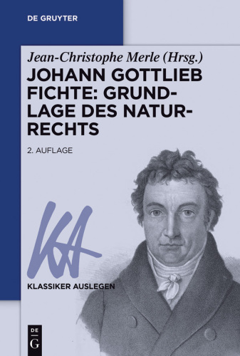 Johann Gottlieb Fichte: Grundlage des Naturrechts