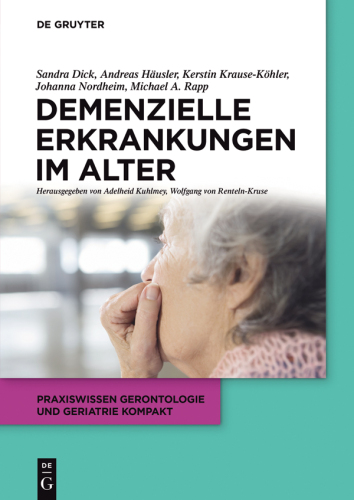 Demenzielle Erkrankungen im Alter