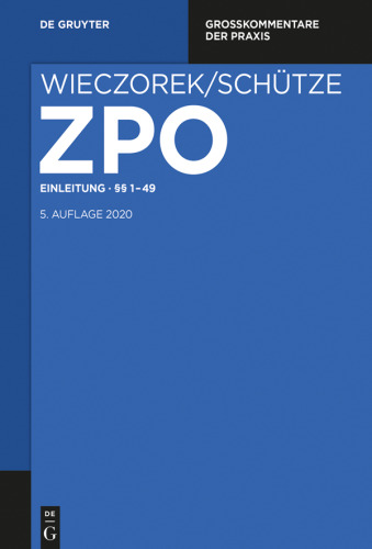 Zivilprozessordnung und Nebengesetze: Band 1 Einleitung; §§ 1-49