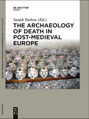 The Archaeology of Death in Post-medieval Europe