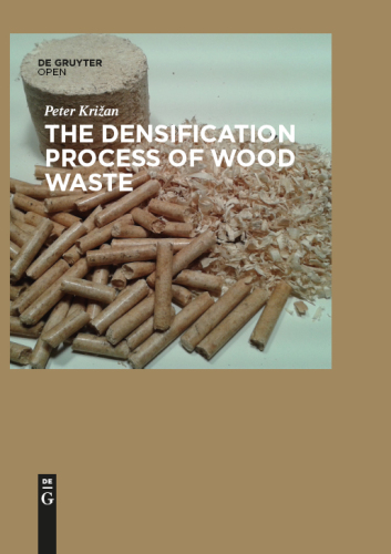 The Densification Process of Wood Waste