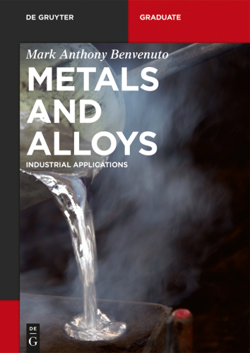 Metals and Alloys: Industrial Applications