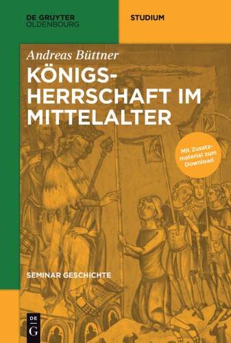 Seminar Geschichte: Königsherrschaft im Mittelalter