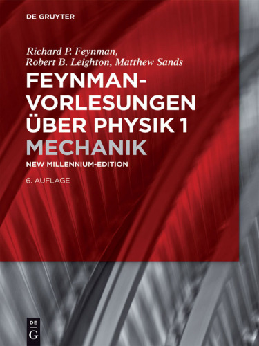 Feynman-Vorlesungen über Physik: Band 1 Mechanik