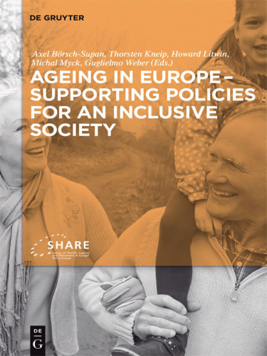 Ageing in Europe - Supporting Policies for an Inclusive Society