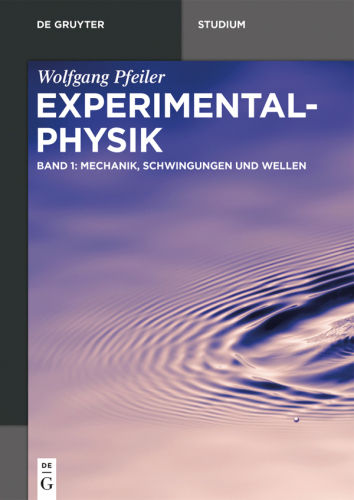 Experimentalphysik: Band 1 Mechanik, Schwingungen, Wellen