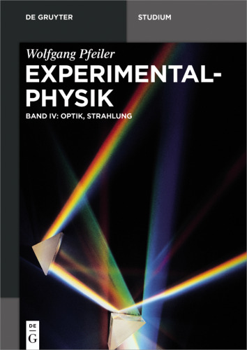 Experimentalphysik: Band 4 Optik, Strahlung