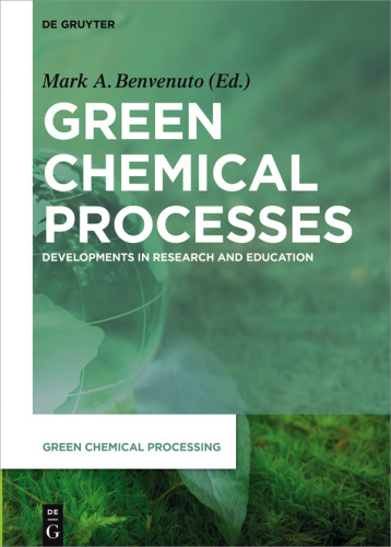Green Chemical Processes: Developments in Research and Education