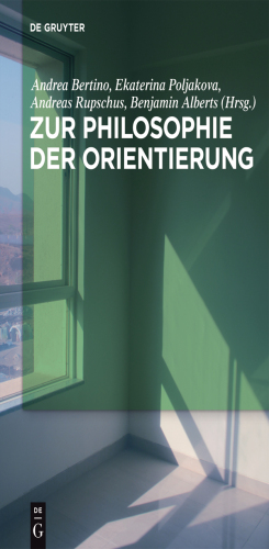 Zur Philosophie der Orientierung
