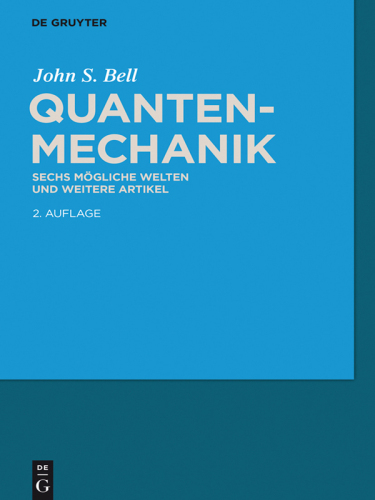 Quantenmechanik: Sechs mögliche Welten und weitere Artikel