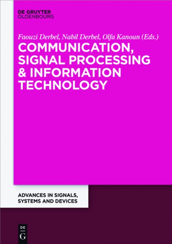 Communication, Signal Processing & Information Technology (Advances in Systems, Signals and Devices)
