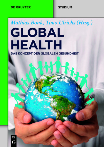 Global Health: Das Konzept der Globalen Gesundheit