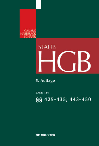 Handelsgesetzbuch: Band 12/1 §§ 425 - 435, 443 - 450